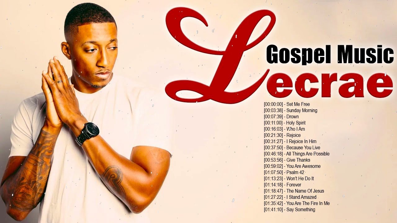 Lecrae - Gospel Music Playlist- Black Gospel Music Praise And Worship